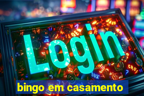 bingo em casamento